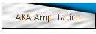 AKA Amputation