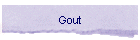 Gout