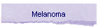 Melanoma