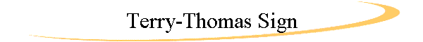 Terry-Thomas Sign