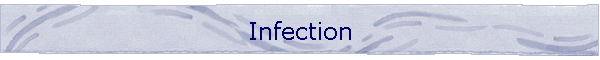 Infection